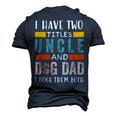I Have Two Titles Uncle & Dog Dad I Rock Them Both Men's 3D T-Shirt Back Print Navy Blue