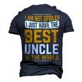 Uncle Birthday I Am Not Spoiled I Just Have Best Uncle Men's 3D T-Shirt Back Print Navy Blue