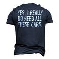 Yes I Really Do Need All These Cars Garage Mechanic Men's 3D T-Shirt Back Print Navy Blue