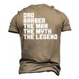 Dad Barber The Man The Myth The Legend Barbershop Barber Men's 3D T-shirt Back Print Khaki