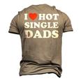 I Heart Hot Dads Single Dad Men's 3D T-Shirt Back Print Khaki