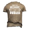 I Might Be A Mechanic But I Cant Fix Stupid Men's 3D T-Shirt Back Print Khaki