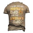 Im Not Just Any Football Dad I Am The Linemans Dad Men's 3D T-Shirt Back Print Khaki