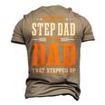 Im Not The Step Dad Im The Dad That Stepped Up Stepfather Men's 3D T-shirt Back Print Khaki