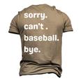 Sorry Cant Baseball Bye Home Run Busy Mom Dad Player Sport Men's 3D T-Shirt Back Print Khaki