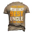 Uncle Birthday I Am Not Spoiled I Just Have Best Uncle Men's 3D T-Shirt Back Print Khaki