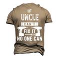 If Uncle Cant Fix It No One Can Favorite Uncle Men's 3D T-Shirt Back Print Khaki