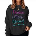 Ballet And Dance Dance Mom Squad Women Sweatshirt