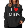 I Heart Love Milfs Adult Sex Lover Hot Mom Hunter Women Sweatshirt