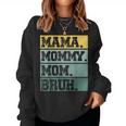 Mama Mommy Mom Bruh Vintage Mother 2023 Women Sweatshirt