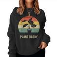 Plant Daddy Nature Botanical Gardener Plant Dad Gardening Women Crewneck Graphic Sweatshirt