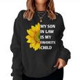 My Son In Law Is My Favorite Child Sunflower Family Matching Women Sweatshirt