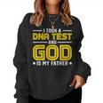 I Took Dna Test And God Is My Father Jesus Christians Women Sweatshirt