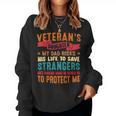 Veteran Dad Risks His Life To Protect Veterans Daughter Women Crewneck Graphic Sweatshirt