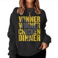 Winner Winner Chicken Dinner ChickenWomen Sweatshirt