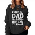 Womens Cheer Dad The Only Thing I Flip Is My Wallet Fathers Day Women Crewneck Graphic Sweatshirt