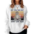 Funny Vintage Sloth Lover Yoga Eff You See Kay Why Oh You Women Crewneck Graphic Sweatshirt