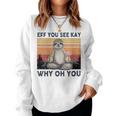 Womens Funny Vintage Sloth Lover Yoga Eff You See Kay Why Oh You Women Crewneck Graphic Sweatshirt