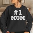 1 Mom Number One Mom Mama Mother Funny Mothers Day Women Crewneck Graphic Sweatshirt Gifts for Her