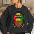 1865 Junenth Celebrate African American Freedom Day Women Women Sweatshirt Gifts for Her