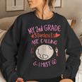 My 2Nd Grade Students Are Calling And I Must Go Teacher Team Women Sweatshirt Gifts for Her