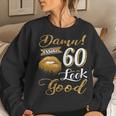 60 Years Old Gifts Vintage 1961 I Make 60 Look Good 60Th Birthday Gifts Women Crewneck Graphic Sweatshirt Gifts for Her