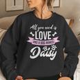 All You Need Is Love And A Dog Named Daisy Owner Women Crewneck Graphic Sweatshirt Gifts for Her