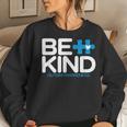 Autism Be Kind Women Men Kids Be Kind Autism Awareness Women Sweatshirt Gifts for Her