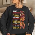 Black History Month African Woman Afro I Am The Storm Women Women Crewneck Graphic Sweatshirt Gifts for Her
