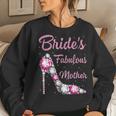 Brides Fabulous Mother Happy Wedding Marry Vintage Women Crewneck Graphic Sweatshirt Gifts for Her