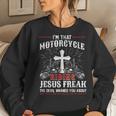 Christian Biker Im That Motorcycle Riding Jesus Freak Faith Women Sweatshirt Gifts for Her