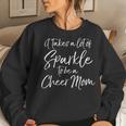 Cute Mother Gift It Takes A Lot Of Sparkle To Be A Cheer Mom Women Crewneck Graphic Sweatshirt Gifts for Her