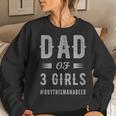 Mens Dad Of 3 Girls Shirt For Men Christmas & Fathers Day Women Sweatshirt Gifts for Her