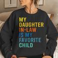 My Daughter In Law Is My Favorite Child Family Matching Women Sweatshirt Gifts for Her