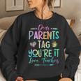 Dear Parents Tag Youre It Love Teacher Tie Dye Funny Teacher Women Crewneck Graphic Sweatshirt Gifts for Her