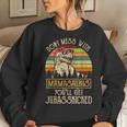 Dont Mess With MamasaurusRex Women Sweatshirt Gifts for Her