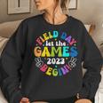 Field Day Let Games Start Begin Kids Boys Girls Teachers Women Sweatshirt Gifts for Her