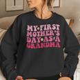 Womens My First As A Grandma Women Sweatshirt Gifts for Her