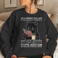 Im A Grumpy Old Lady If You Dont Want Sarcastic Answer Cat Women Sweatshirt Gifts for Her