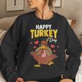 Happy Turkey Day Thanksgiving Gobble Kids Women Men Women Sweatshirt Gifts for Her