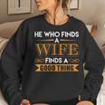 He Who Finds A Wife Finds A Good Thing Matching Couple Women Crewneck Graphic Sweatshirt Gifts for Her