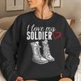 I Love My Soldier - Proud Military WifeWomen Crewneck Graphic Sweatshirt Gifts for Her