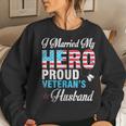 I Married My Hero Proud Veterans Husband Wife Mother Father Women Crewneck Graphic Sweatshirt Gifts for Her