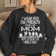 I Wear Red On Fridays For My Mom Us Military Deployed Women Crewneck Graphic Sweatshirt Gifts for Her