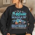 Im A Mom Mamaw And A Great Mamaw Nothing Scares Me Women Crewneck Graphic Sweatshirt Gifts for Her