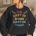 Im Easton Doing Easton Things Cool Funny Christmas Gift Women Crewneck Graphic Sweatshirt Gifts for Her