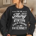 Im The Best Thing My Wife Ever Found On Internet Women Crewneck Graphic Sweatshirt Gifts for Her