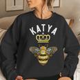 Katya Name Katya Birthday Queen Crown Bee Katya Women Sweatshirt Gifts for Her