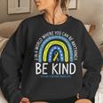 Be Kind Rainbow World Down Syndrome Awareness Day Women Sweatshirt Gifts for Her
