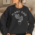 Landscaper Gardener Dad Plants Expert Plant Daddy Women Sweatshirt Gifts for Her